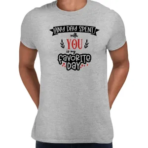 Any day spent with you is Valentines Love T-shirt for men Unisex T-Shirt